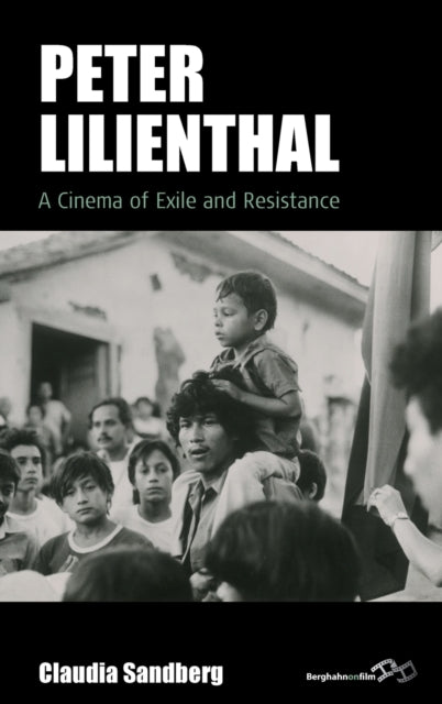 Peter Lilienthal: A Cinema of Exile and