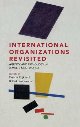 International Organizations Revisited: Agency and