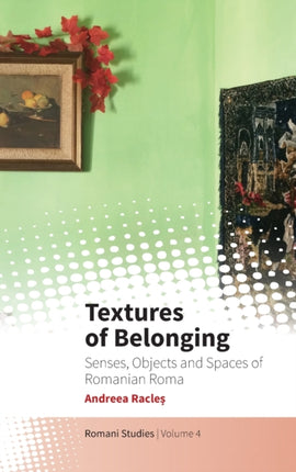 Textures of Belonging: Senses, Objects and Spaces