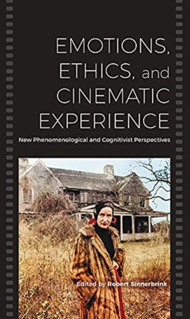 Emotions, Ethics, and Cinematic Experience: New
