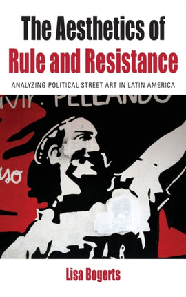 The Aesthetics of Rule and Resistance: Analyzing