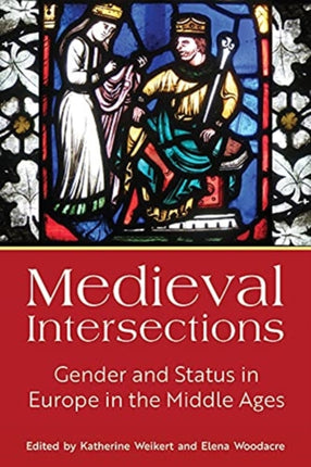 Medieval Intersections: Gender and Status in