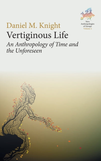 Vertiginous Life: An Anthropology of Time and the