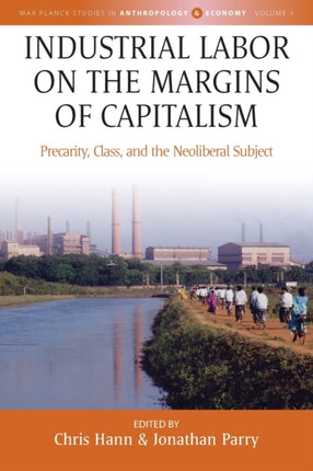 Industrial Labor on the Margins of Capitalism: