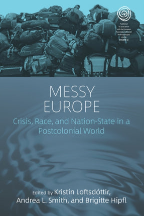 Messy Europe: Crisis, Race, and Nation-State in a