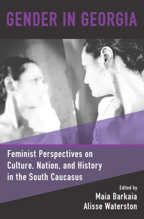 Gender in Georgia: Feminist Perspectives on