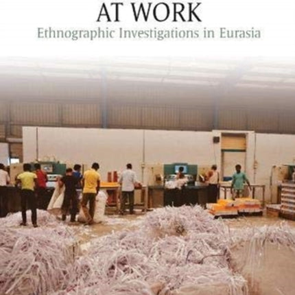 Moral Economy at Work: Ethnographic