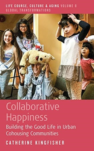Collaborative Happiness: Building the Good Life