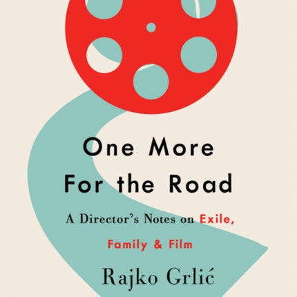 One More for the Road: A Director’s Notes on