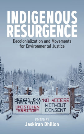 Indigenous Resurgence: Decolonialization and