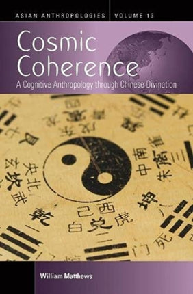 Cosmic Coherence: A Cognitive Anthropology