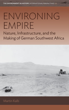 Environing Empire: Nature, Infrastructure and the