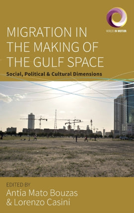 Migration in the Making of the Gulf Space: