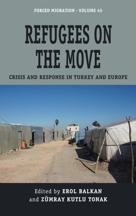 Refugees on the Move: Crisis and Response in