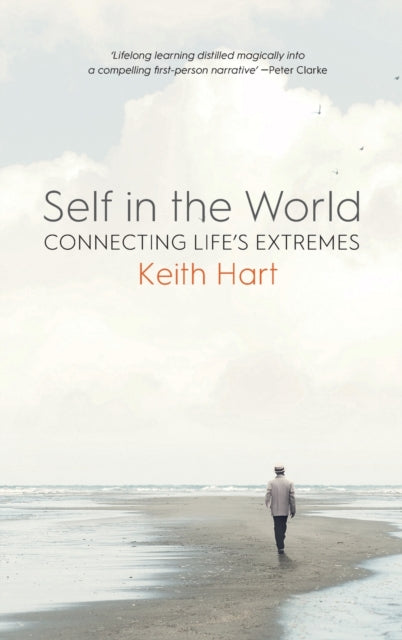 Self in the World: Connecting Life's Extremes