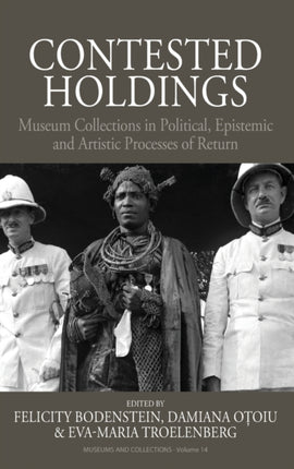Contested Holdings: Museum Collections in