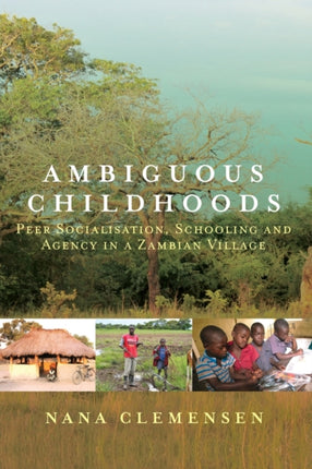Ambiguous Childhoods: Peer Socialisation,