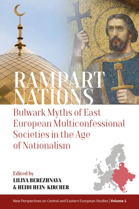 Rampart Nations: Bulwark Myths of East European