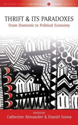 Thrift and Its Paradoxes: From Domestic to