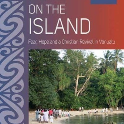 Fire on the Island: Fear, Hope and a Christian