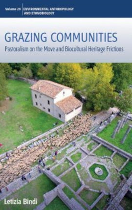 Grazing Communities: Pastoralism on the Move and