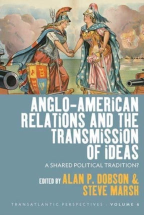 Anglo-American Relations and the Transmission of