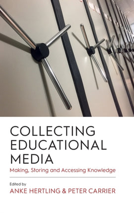 Collecting Educational Media: Making, Storing and