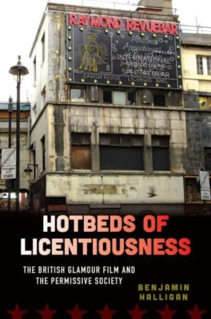 Hotbeds of Licentiousness: The British Glamour