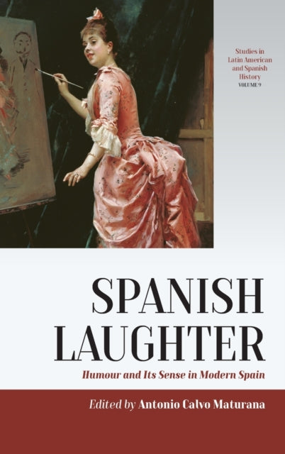 Spanish Laughter: Humor and Its Sense in Modern