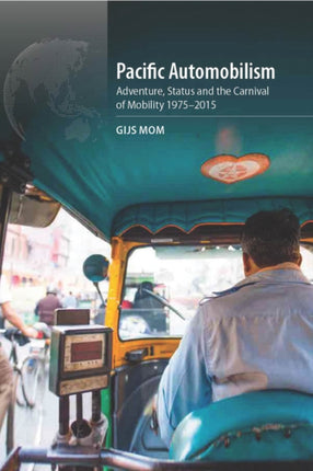 Pacific Automobilism: Adventure, Status and the