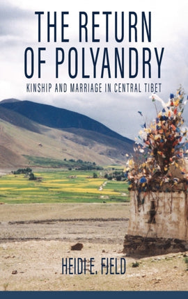 The Return of Polyandry: Kinship and Marriage in
