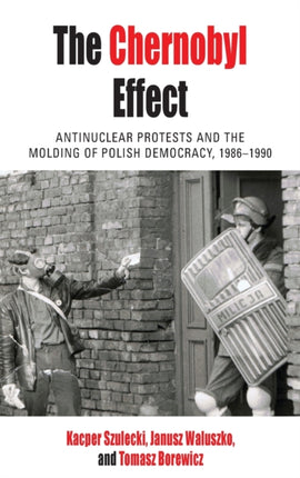 The Chernobyl Effect: Antinuclear Protests and