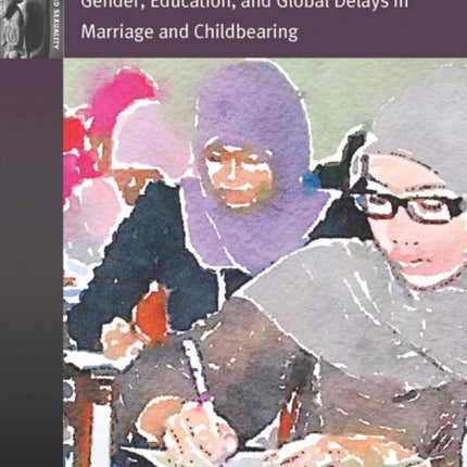 Waithood: Gender, Education, and Global Delays in