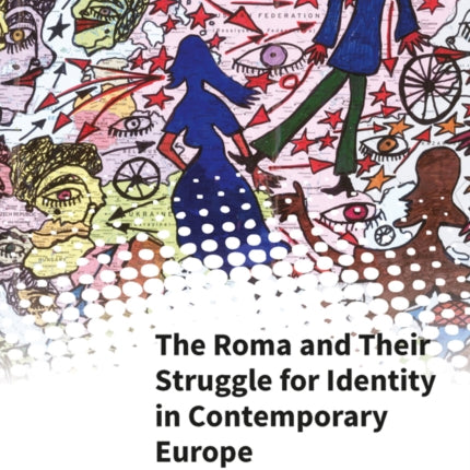 The Roma and Their Struggle for Identity in