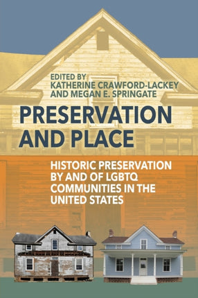 Preservation and Place: Historic Preservation by