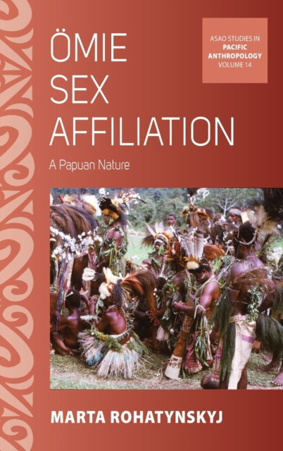 Ӧmie Sex Affiliation: A Papuan Nature