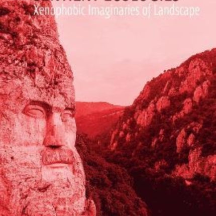 Sentient Ecologies: Xenophobic Imaginaries of