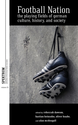 Football Nation: The Playing Fields of German