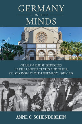 Germany On Their Minds: German Jewish Refugees in