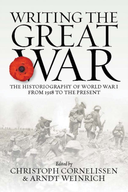 Writing the Great War: The Historiography of