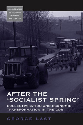 After the 'Socialist Spring': Collectivisation