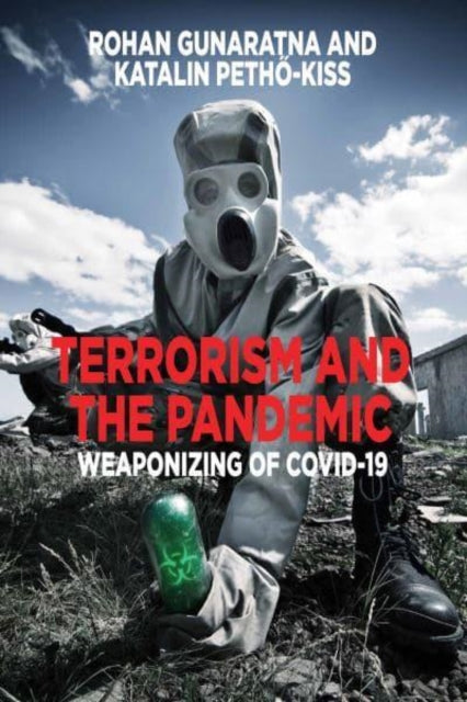 Terrorism and the Pandemic: Weaponizing of