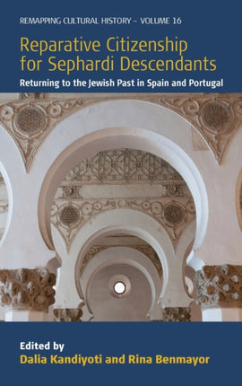 Reparative Citizenship for Sephardi Descendants: