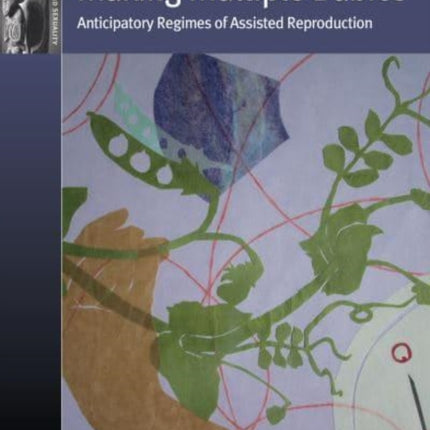 Making Multiple Babies: Anticipatory Regimes of