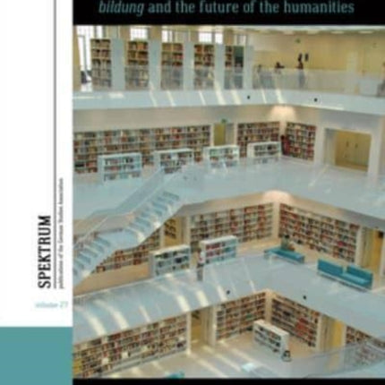 The Origins of German Self-Cultivation: Bildung