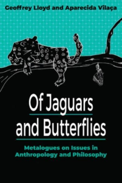 Of Jaguars and Butterflies: Metalogues on Issues