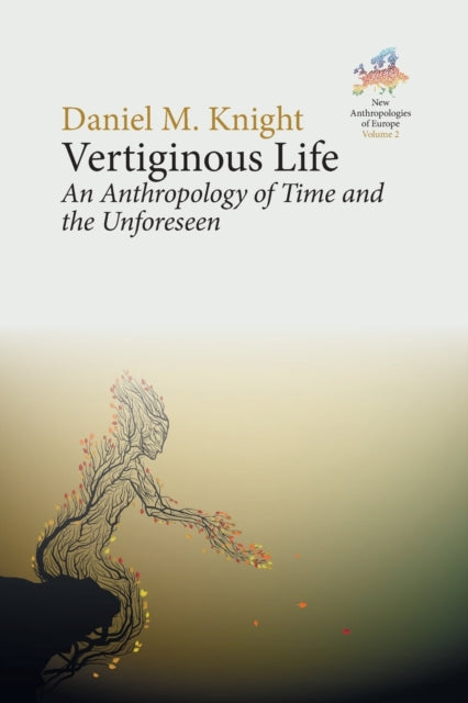 Vertiginous Life: An Anthropology of Time and the