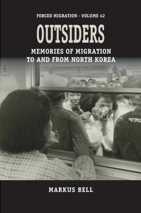 Outsiders: Memories of Migration to and from