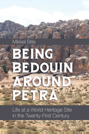Being Bedouin Around Petra: Life at a World
