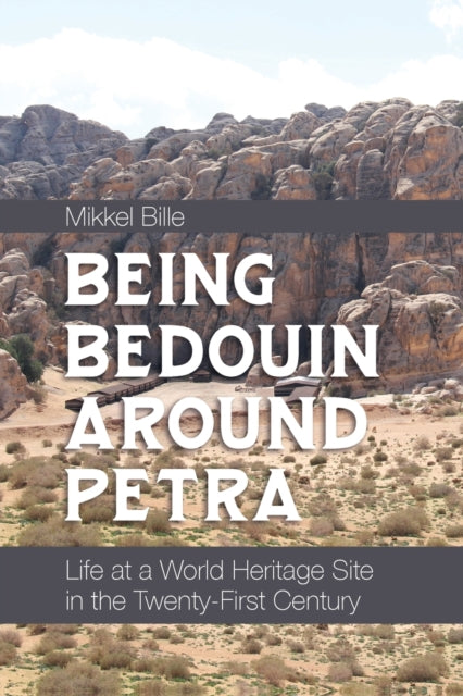 Being Bedouin Around Petra: Life at a World